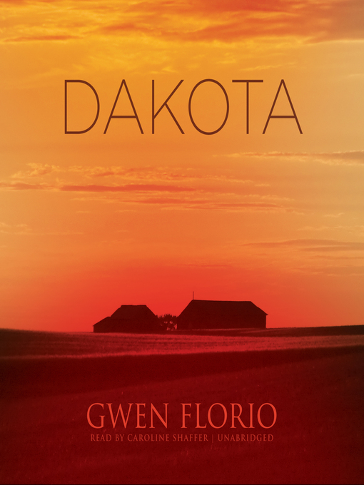 Title details for Dakota by Gwen Florio - Wait list